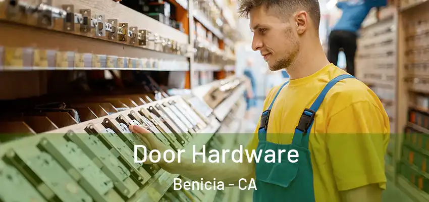 Door Hardware Benicia - CA