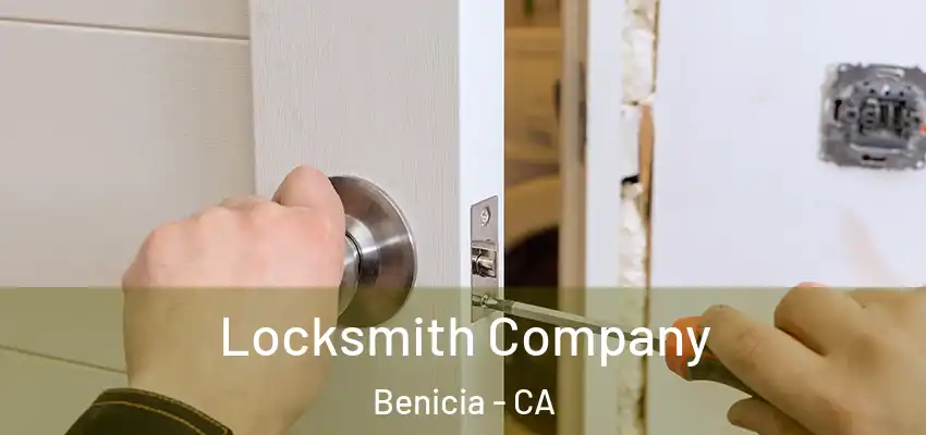  Locksmith Company Benicia - CA