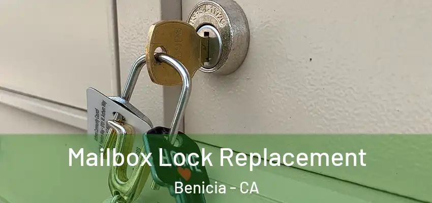 Mailbox Lock Replacement Benicia - CA
