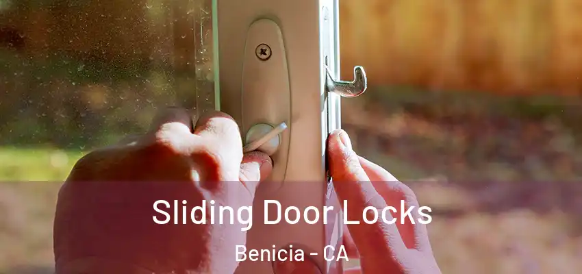  Sliding Door Locks Benicia - CA